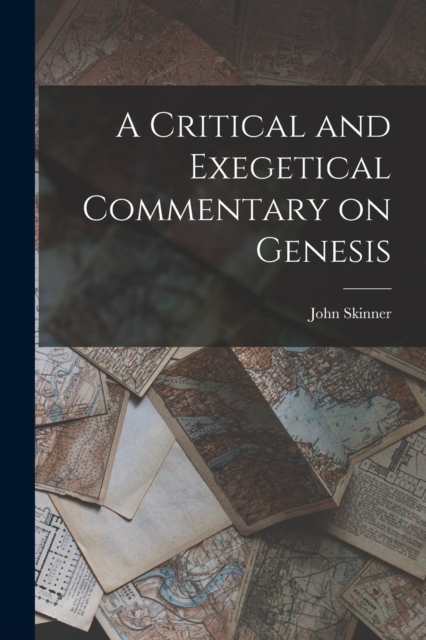 A Critical and Exegetical Commentary on Genesis, Paperback / softback Book