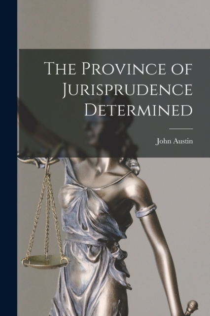 The Province of Jurisprudence Determined, Paperback / softback Book