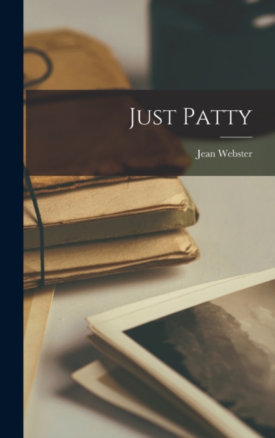 Just Patty, Hardback Book