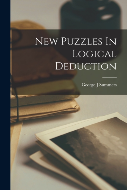 New Puzzles In Logical Deduction, Paperback / softback Book