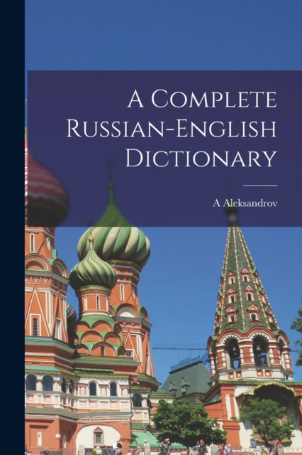 A Complete Russian-English Dictionary, Paperback / softback Book