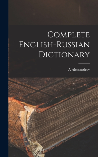 Complete English-Russian Dictionary, Hardback Book