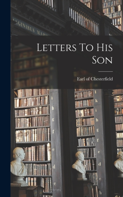 Letters To His Son, Hardback Book