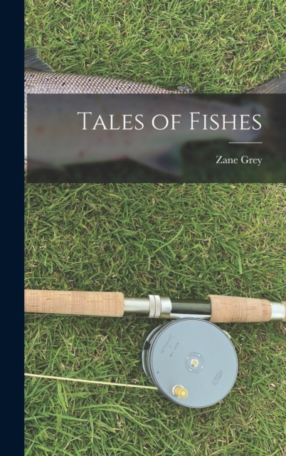 Tales of Fishes, Hardback Book
