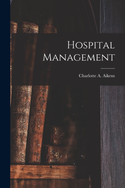 Hospital Management, Paperback / softback Book
