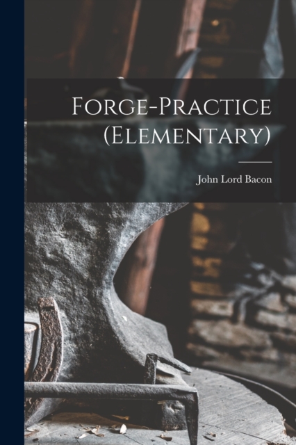 Forge-Practice (Elementary), Paperback / softback Book