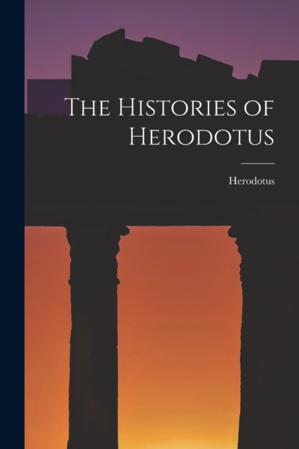The Histories of Herodotus, Paperback / softback Book
