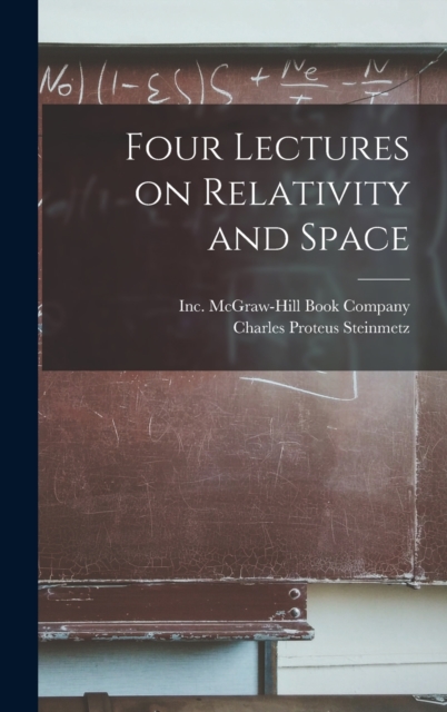 Four Lectures on Relativity and Space, Hardback Book
