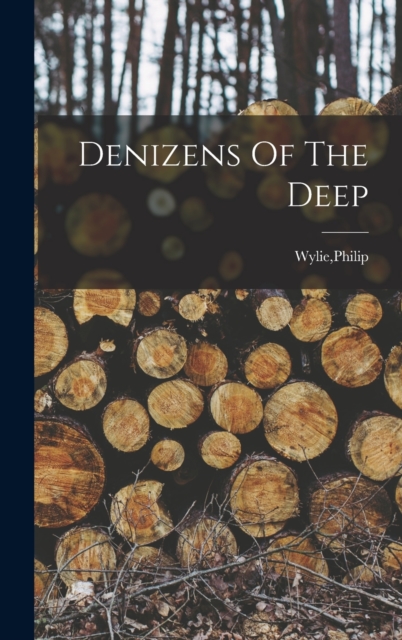 Denizens Of The Deep, Hardback Book