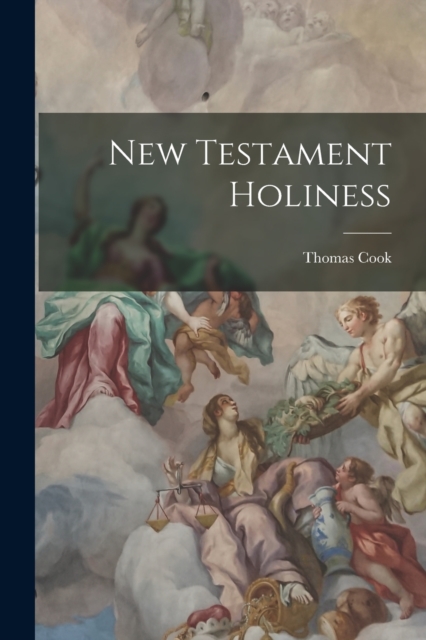 New Testament Holiness, Paperback / softback Book