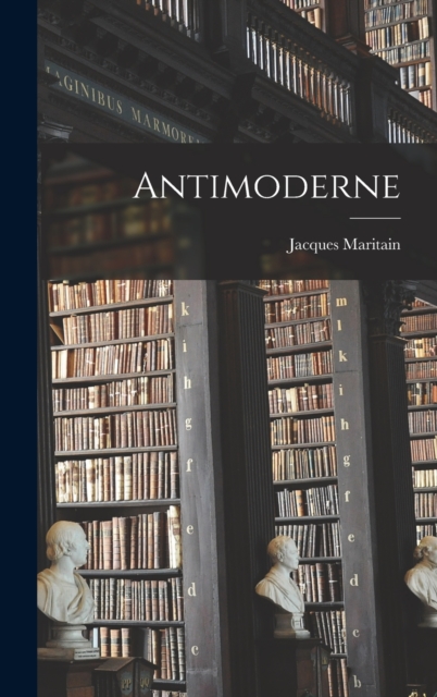 Antimoderne, Hardback Book