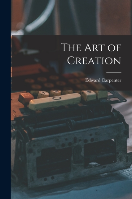 The Art of Creation, Paperback / softback Book