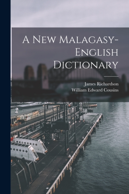 A New Malagasy-English Dictionary, Paperback / softback Book
