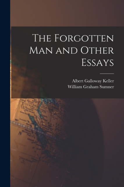 The Forgotten Man and Other Essays, Paperback / softback Book