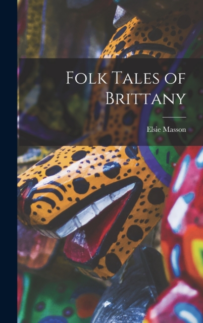 Folk Tales of Brittany, Hardback Book