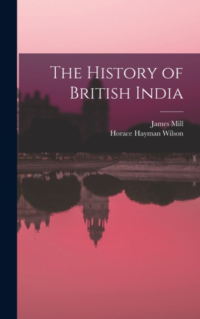 The History of British India, Hardback Book