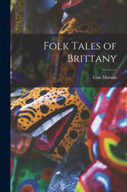 Folk Tales of Brittany, Paperback / softback Book