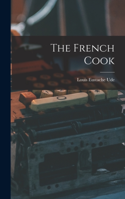 The French Cook, Hardback Book