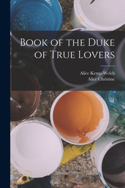 Book of the Duke of True Lovers, Paperback / softback Book