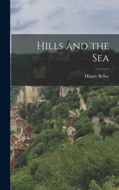 Hills and the Sea, Hardback Book