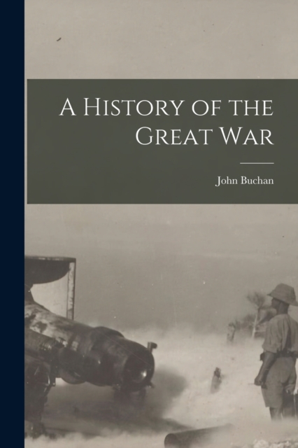 A History of the Great War, Paperback / softback Book