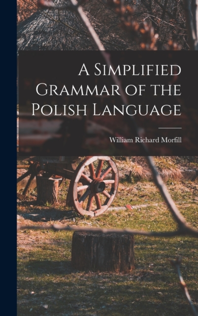 A Simplified Grammar of the Polish Language, Hardback Book