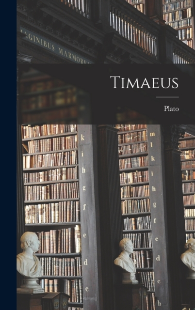 Timaeus, Hardback Book