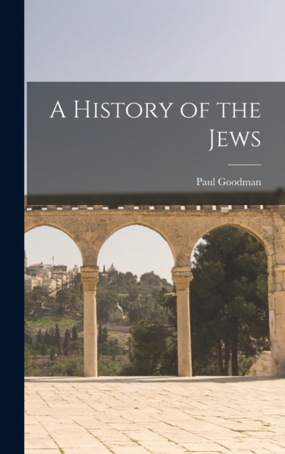 A History of the Jews, Hardback Book