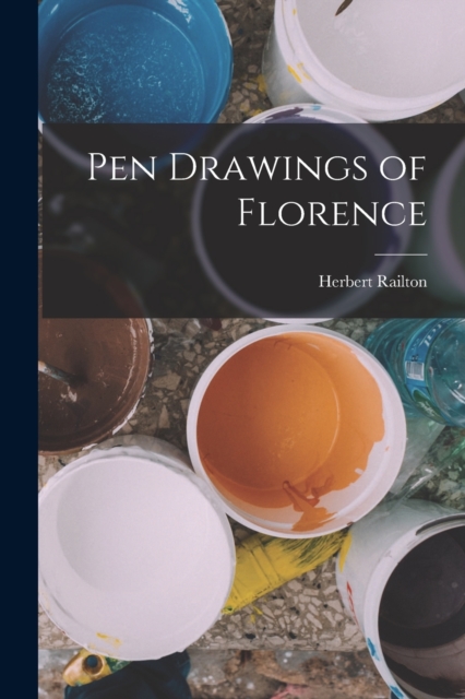 Pen Drawings of Florence, Paperback / softback Book