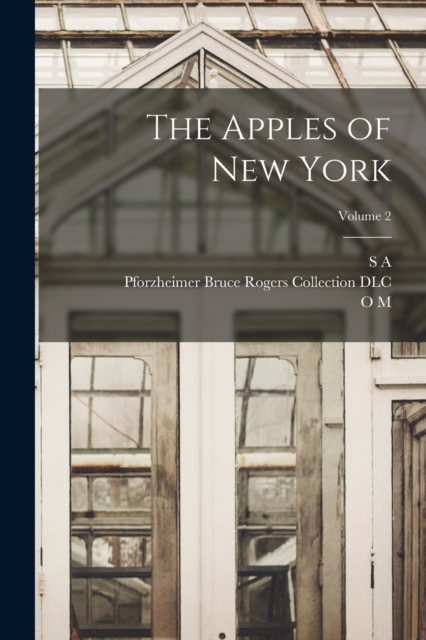 The Apples of New York; Volume 2, Paperback / softback Book