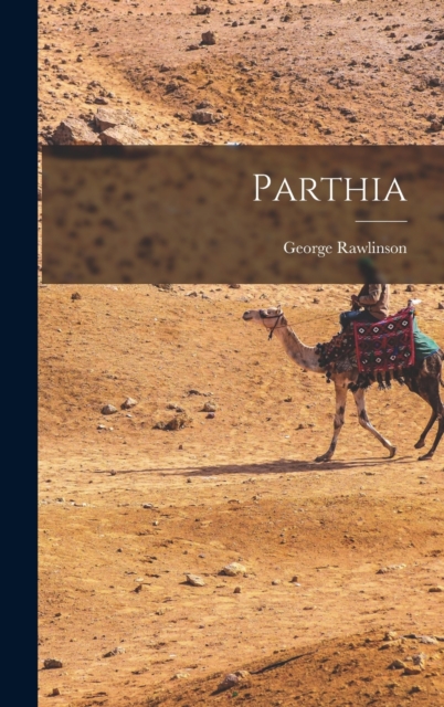 Parthia, Hardback Book