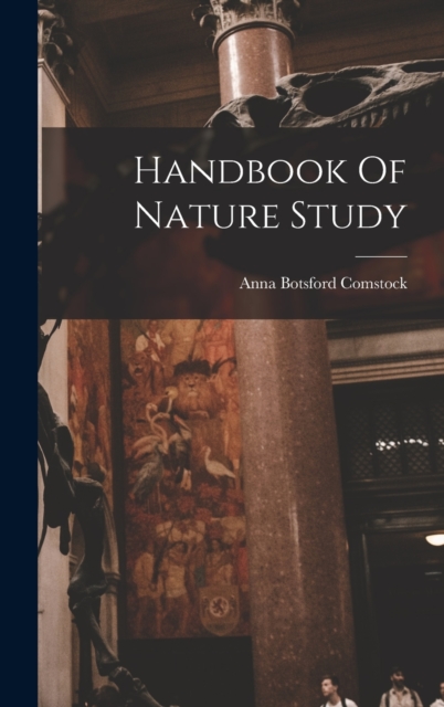 Handbook Of Nature Study, Hardback Book