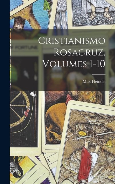 Cristianismo Rosacruz, Volumes 1-10, Hardback Book