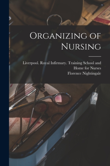 Organizing of Nursing, Paperback / softback Book