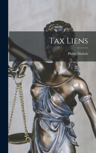 Tax Liens, Hardback Book