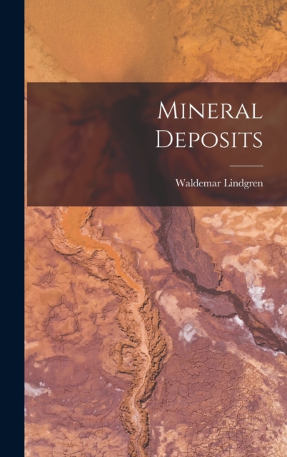 Mineral Deposits, Hardback Book