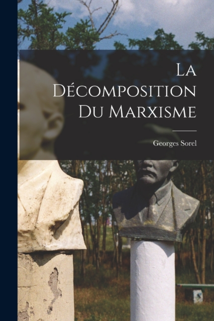 La decomposition du marxisme, Paperback / softback Book