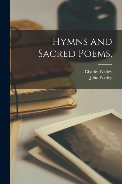Hymns and Sacred Poems., Paperback / softback Book