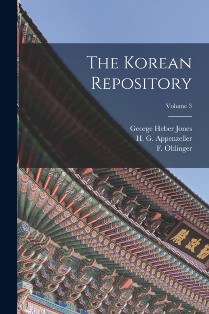 The Korean Repository; Volume 3, Paperback / softback Book