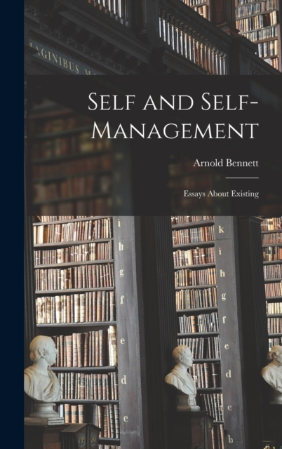 Self and Self-management : Essays About Existing, Hardback Book
