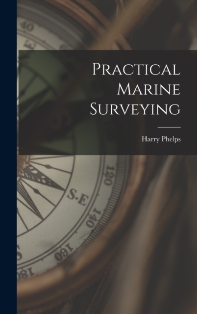 Practical Marine Surveying, Hardback Book