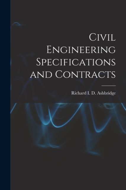 Civil Engineering Specifications and Contracts, Paperback / softback Book