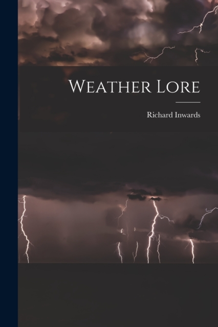 Weather Lore, Paperback / softback Book