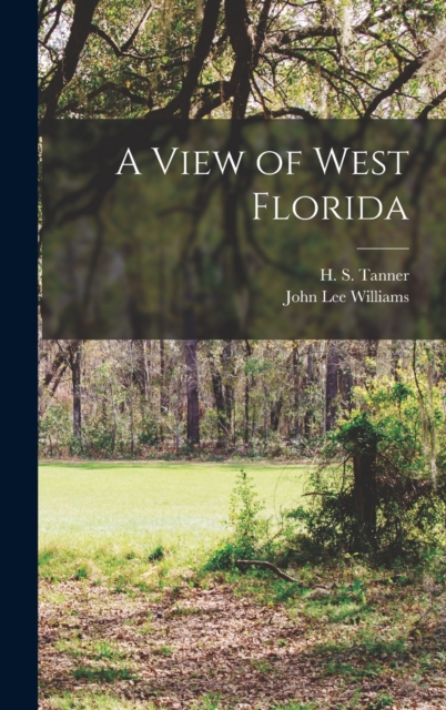 A View of West Florida, Hardback Book