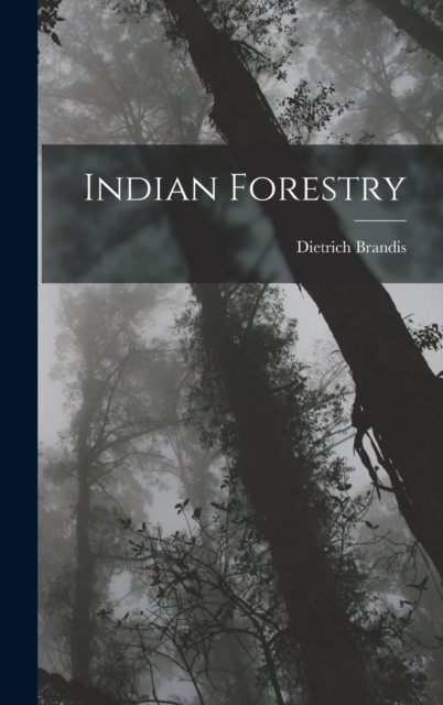 Indian Forestry, Hardback Book