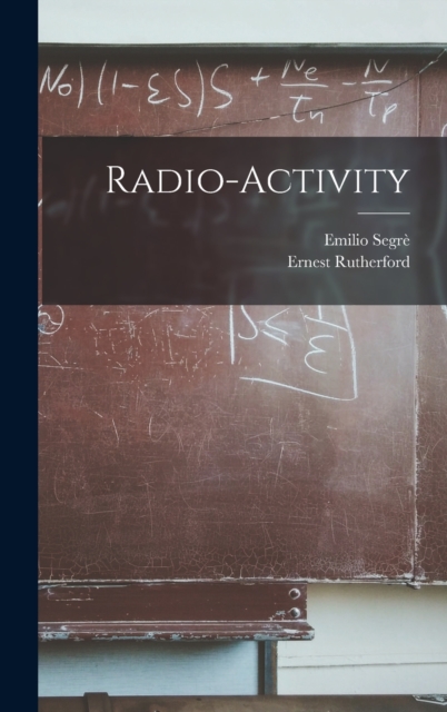 Radio-activity, Hardback Book