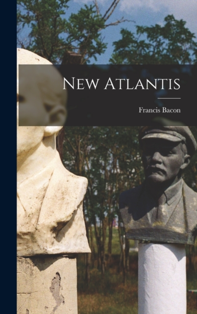 New Atlantis, Hardback Book