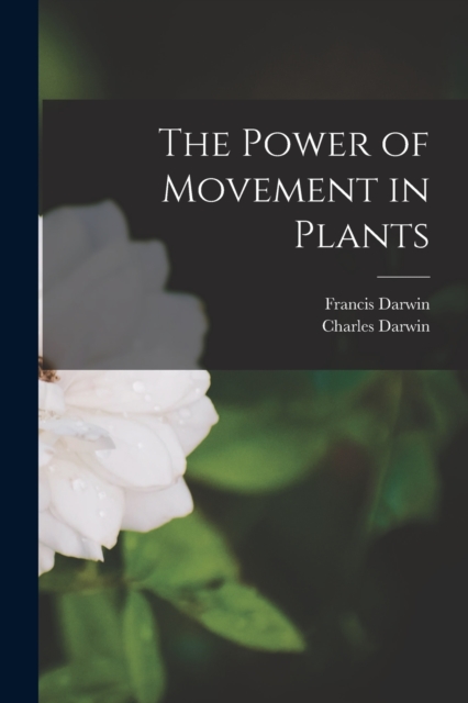 The Power of Movement in Plants, Paperback / softback Book