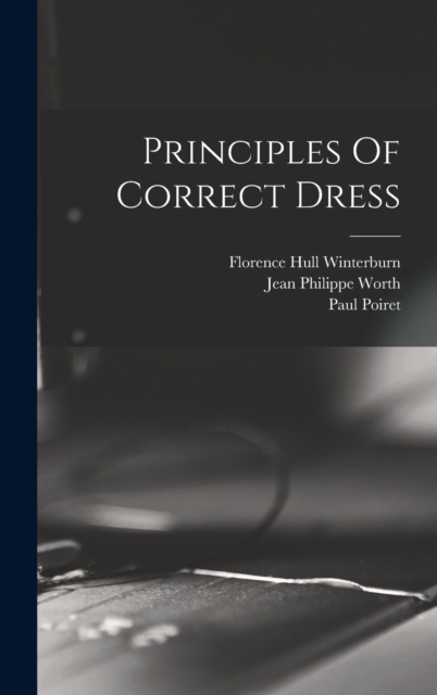 Principles Of Correct Dress, Hardback Book