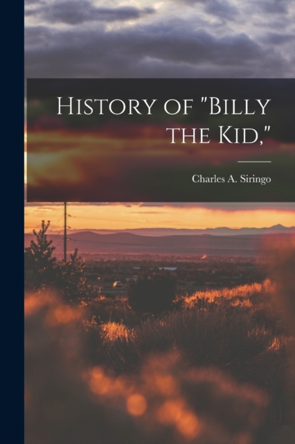 History of "Billy the Kid,", Paperback / softback Book